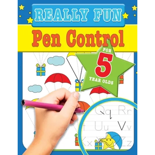 Really Fun Pen Control For 5 Year Olds: Fun & educational motor skill activities for five year old children - Paperback