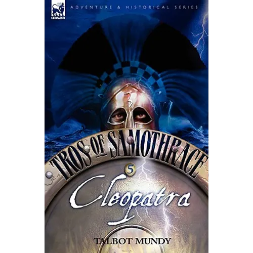 Tros of Samothrace 5: Cleopatra - Hardcover