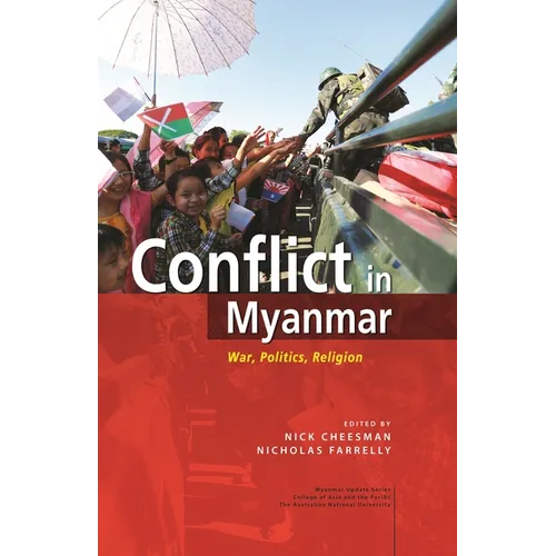 Conflict in Myanmar: War, Politics, Religion - Hardcover