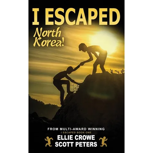 I Escaped North Korea! - Hardcover