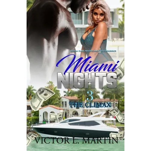 Miami Nights 3: The Climax - Paperback