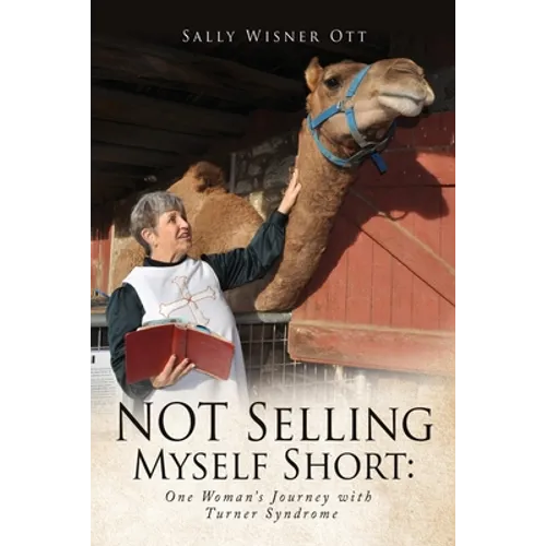 NOT Selling Myself Short: One Woman's Journey with Turner Syndrome - Paperback