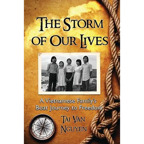 The Storm of Our Lives: A Vietnamese Family's Boat Journey to Freedom - Paperback