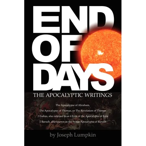 End of Days - The Apocalyptic Writings - Paperback