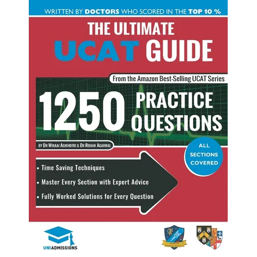 The Ultimate UCAT Guide: Fully Worked Solutions, Time Saving Techniques, Score Boosting Strategies, 2020 Edition, UniAdmissions - Paperback