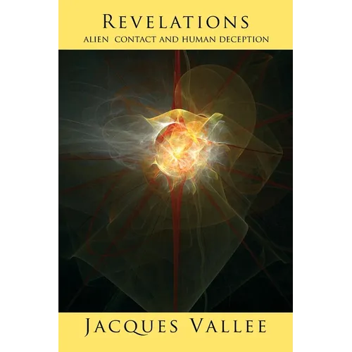 Revelations: Alien Contact and Human Deception - Paperback