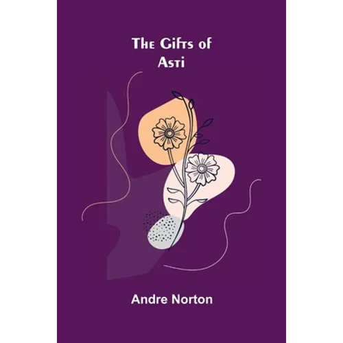 The Gifts of Asti - Paperback