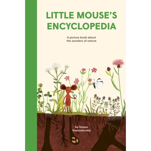 Little Mouse's Encyclopedia: A Picture Book about the Wonders of Nature - Hardcover