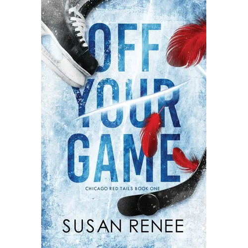 Off Your Game: An Enemies to Lovers Hockey Romance - Paperback
