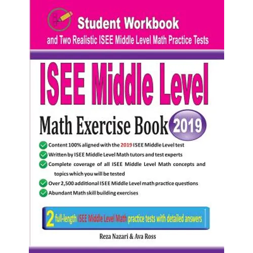 ISEE Middle Level Math Exercise Book: Student Workbook and Two Realistic ISEE Middle Level Math Tests - Paperback