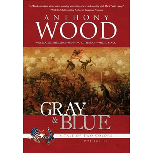 Gray & Blue: A Story of the Civil War - Hardcover