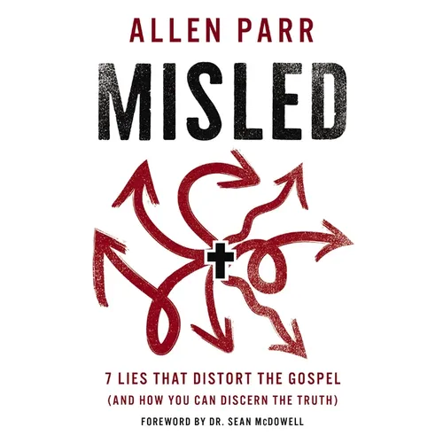 Misled: 7 Lies That Distort the Gospel (and How You Can Discern the Truth) - Paperback