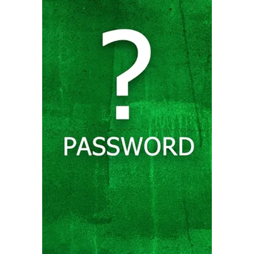 ? Password: The perfect book to keep all your password information together and secure with alphabetical tabs. - Paperback