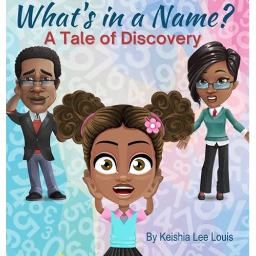What's In a Name: A Tale of Discovery - Hardcover