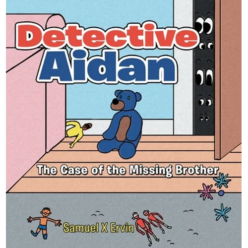 Detective Aidan: The Case of the Missing Brother - Hardcover