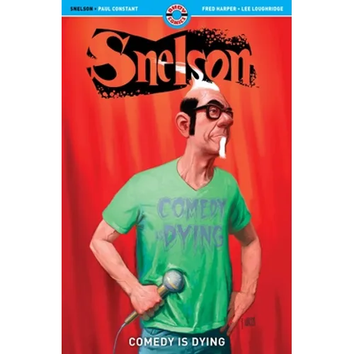 Snelson: Comedy Is Dying - Paperback