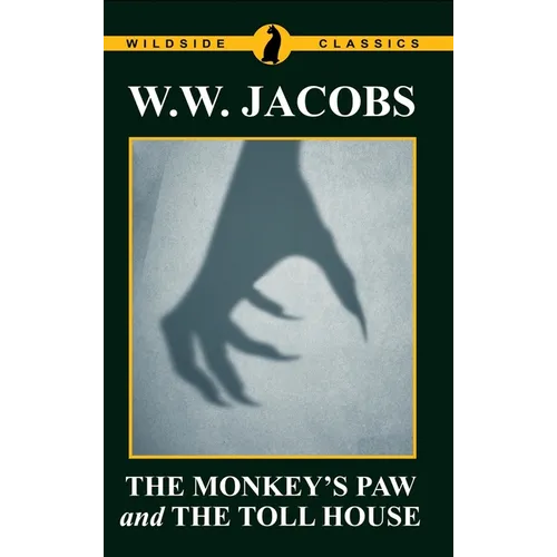 The Monkey's Paw and The Toll House - Hardcover