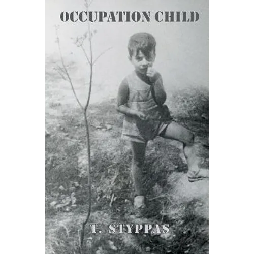 Occupation Child: WWII Greece - Paperback