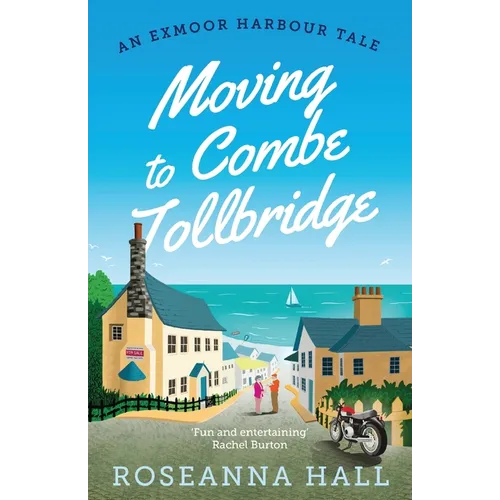 Moving to Combe Tollbridge - Paperback