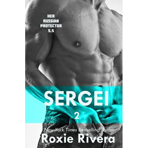 Sergei II: (Her Russian Protector #5.5) - Paperback