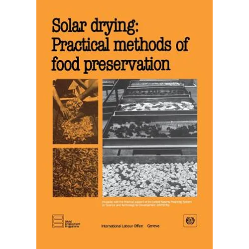 Solar drying: Practical methods of food preservation - Paperback