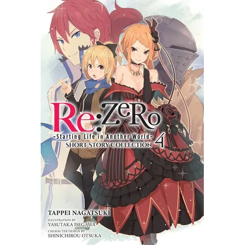 RE: Zero -Starting Life in Another World- Short Story Collection, Vol. 4 (Light Novel): Volume 4 - Paperback