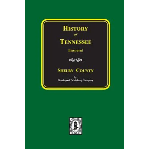 History of SHELBY County, Tennessee - Paperback