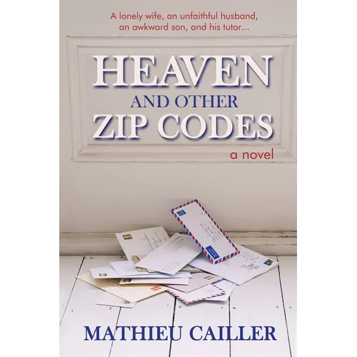 Heaven and Other Zip Codes - Paperback