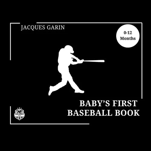 Baby's First Baseball Book: Black and White High Contrast Baby Book 0-12 Months on Baseball - Paperback