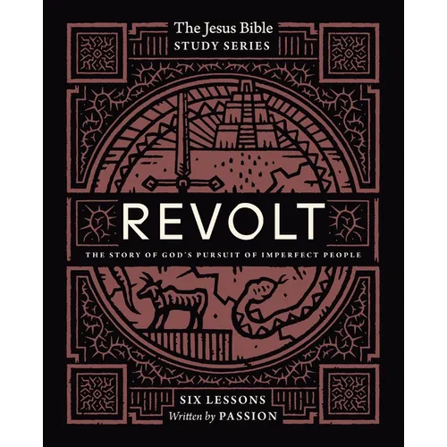 Revolt Bible Study Guide: The Story of God's Pursuit of Imperfect People - Paperback