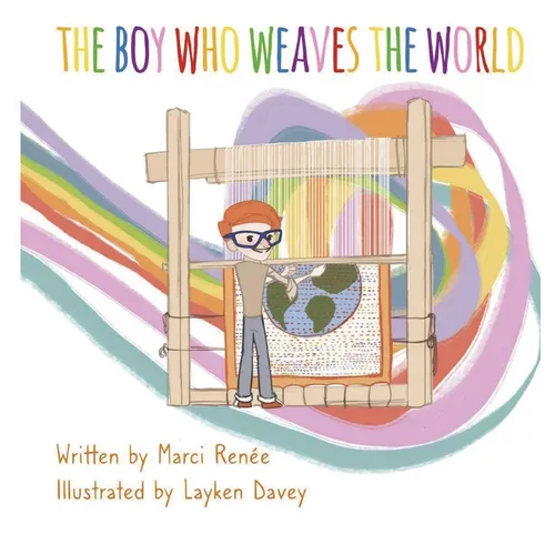The Boy Who Weaves the World - Hardcover
