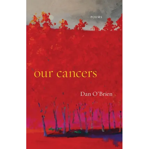 Our Cancers: Poems - Paperback