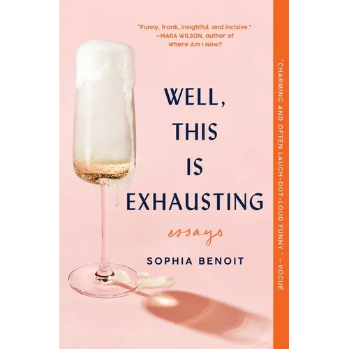 Well, This Is Exhausting: Essays - Paperback