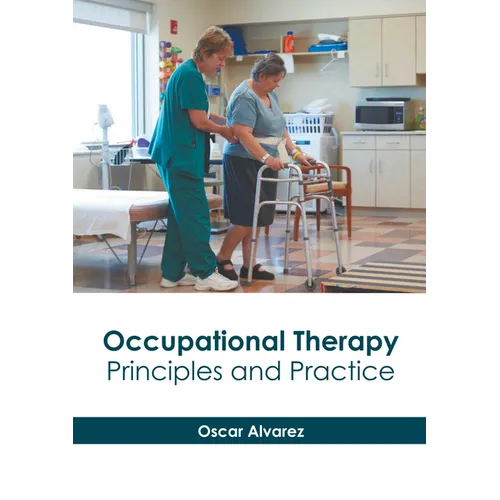 Occupational Therapy: Principles and Practice - Hardcover