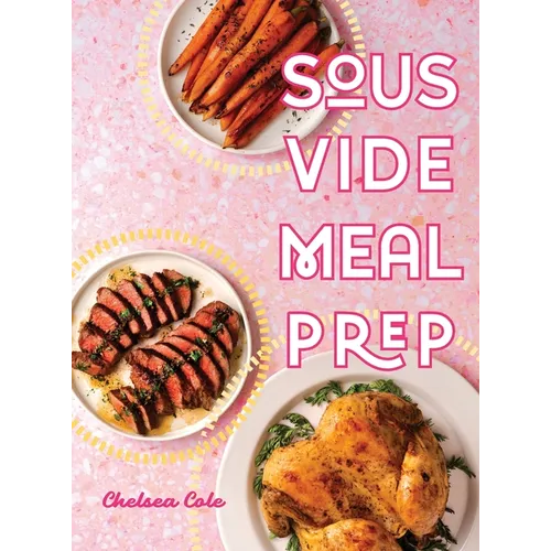 Sous Vide Meal Prep - Hardcover