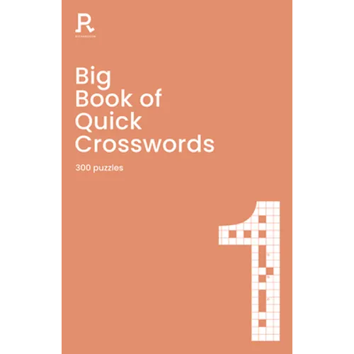 Big Book of Quick Crosswords Book 1: A Bumper Crossword Book for Adults Containing 300 Puzzles - Paperback