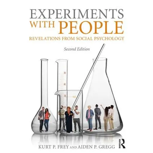 Experiments with People: Revelations from Social Psychology, 2nd Edition - Paperback