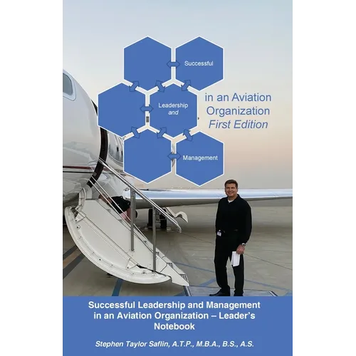 Successful Leadership and Management in the Aviation Organization - Paperback