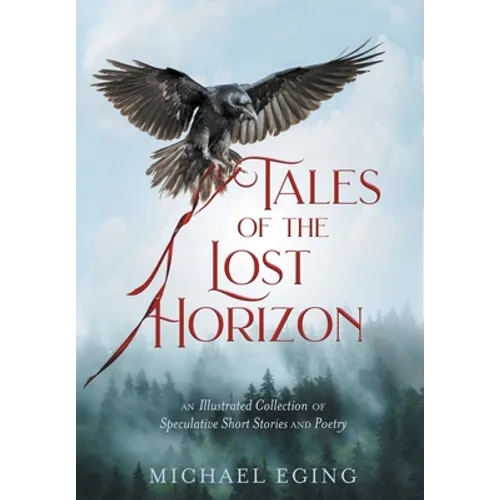 Tales of the Lost Horizon - Hardcover
