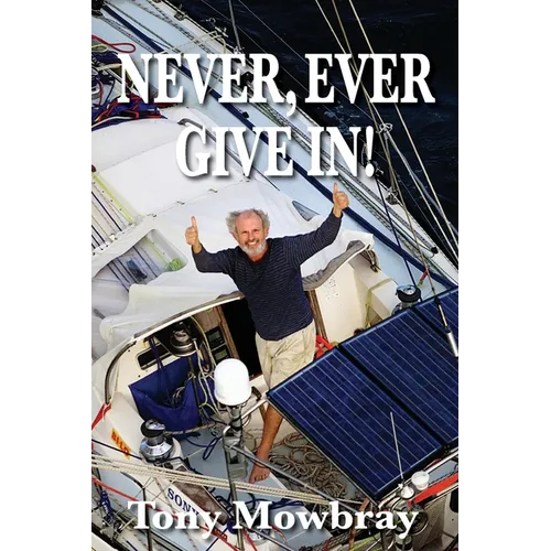 Never, Ever Give In! - Paperback