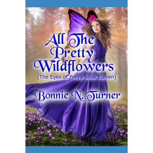 All the Pretty Wildflowers - Paperback