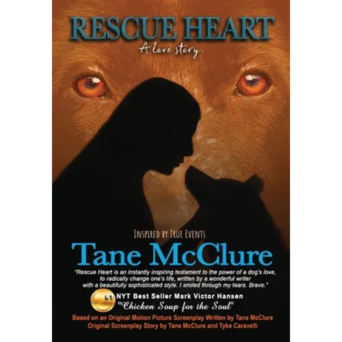 Rescue Heart: A Love Story - Hardcover