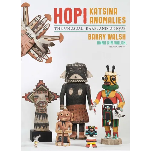 Hopi Katsina Anomalies - Paperback