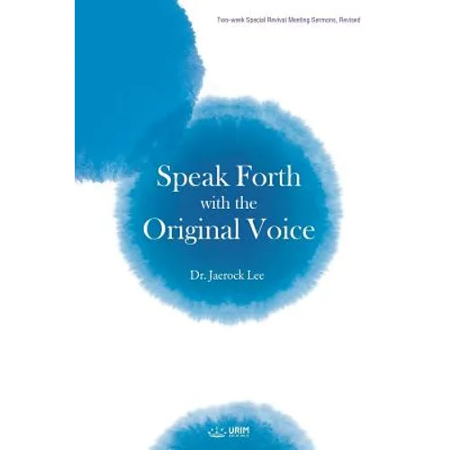 Speak Forth with the Original Voice - Paperback