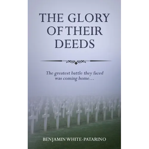 The Glory of Their Deeds - Paperback