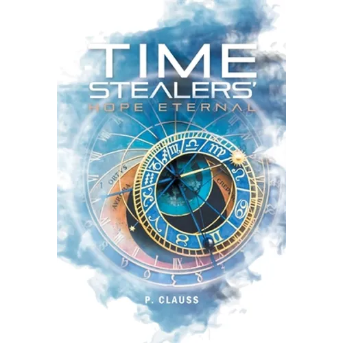 Time Stealers: Hope Eternal - Paperback