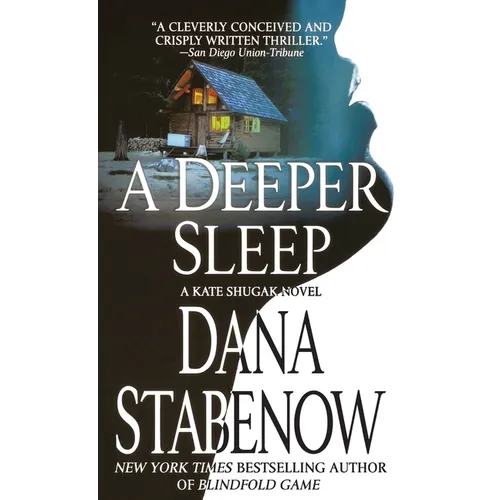 A Deeper Sleep: A Kate Shugak Novel - Paperback
