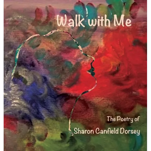 Walk With Me - Hardcover