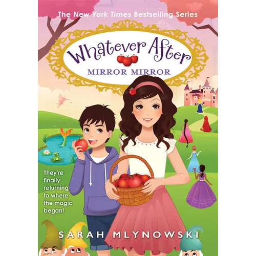 Mirror Mirror (Whatever After #17) - Hardcover