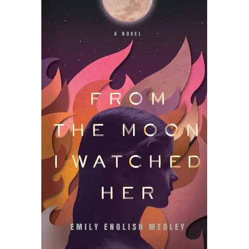 From the Moon I Watched Her - Paperback